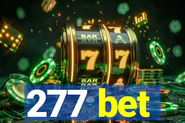 277 bet